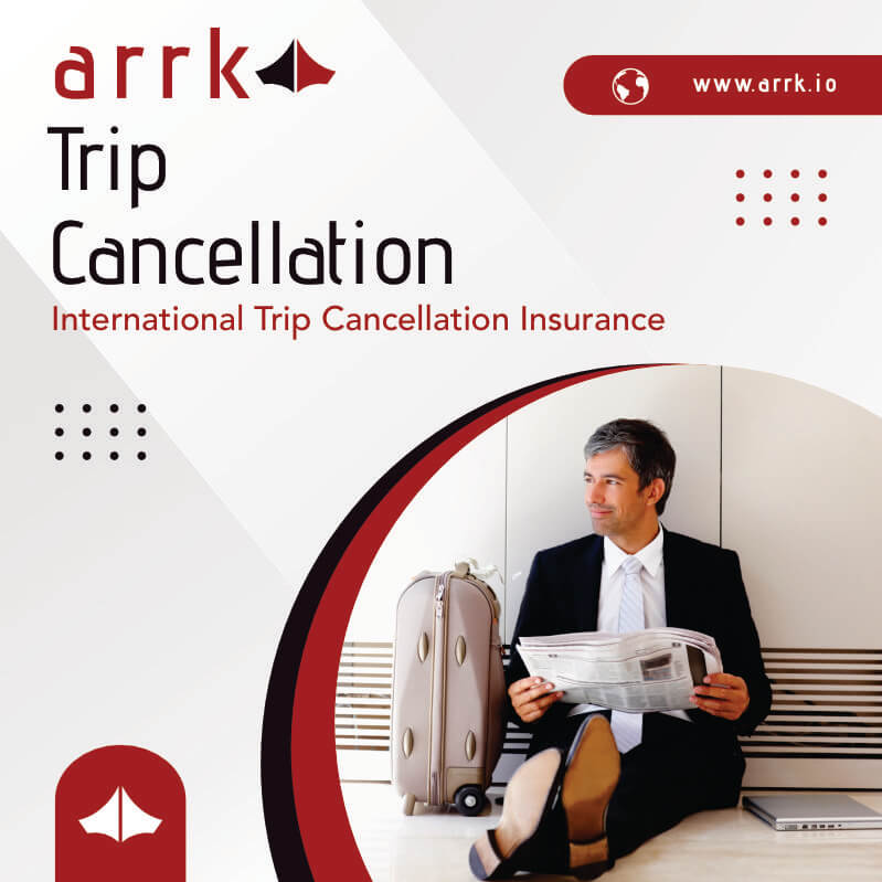INTERNATIONAL TRIP CANCELLATION INSURANCE